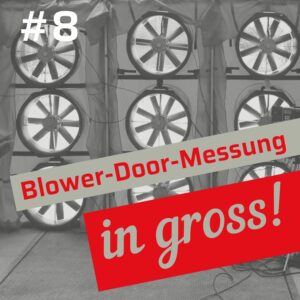 Blower-Door-Test bei großen Gebäuden